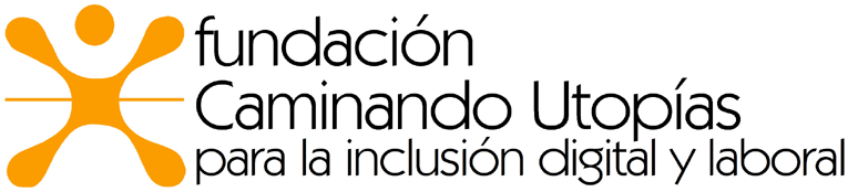 Fundación Caminando Utopías para la inclusión digital y laboral